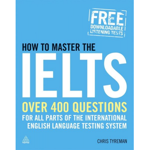 Chris John Tyreman - How to Master the IELTS