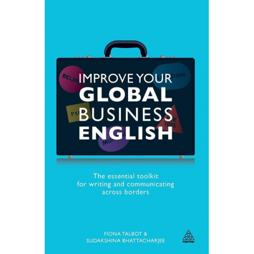 Fiona Talbot Sudakshina Bhattacharjee - Improve Your Global Business English