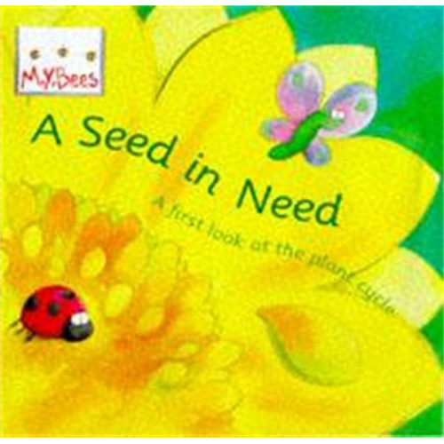 Sam Godwin - Little Bees: Mybees: A Seed In Need