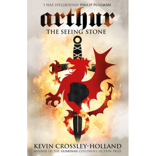 Kevin Crossley-Holland - Arthur: The Seeing Stone