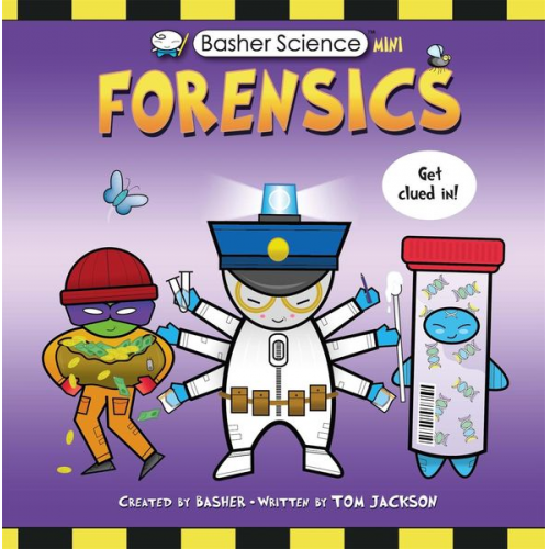 Tom Jackson - Basher Science Mini: Forensics