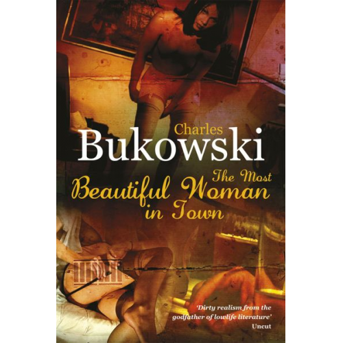 Charles Bukowski - The Most Beautiful Woman in Town