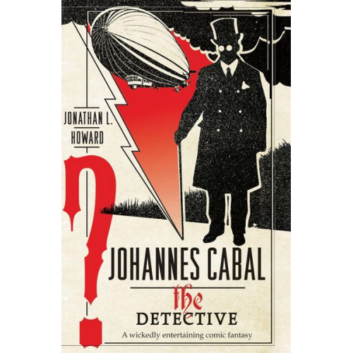 Jonathan L. Howard - Johannes Cabal the Detective