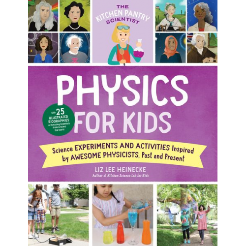 Liz Lee Heinecke - The Kitchen Pantry Scientist Physics for Kids