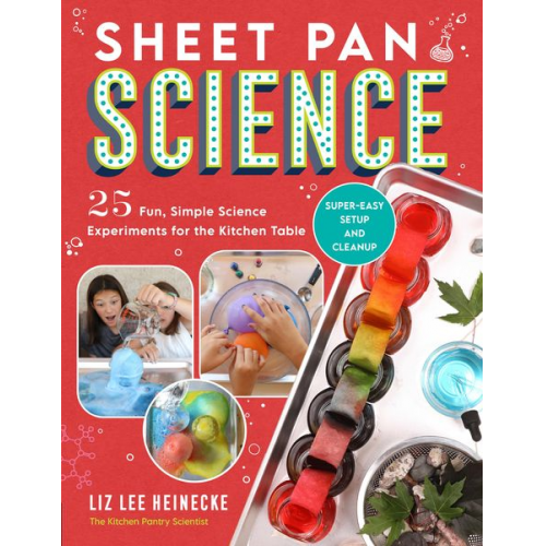 Liz Lee Heinecke - Sheet Pan Science