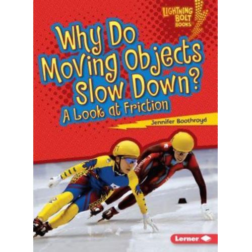 Jennifer Boothroyd - Why Do Moving Objects Slow Down?