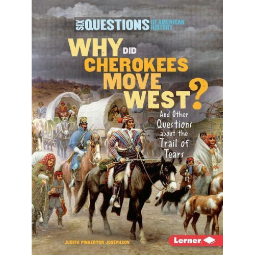 Judith Pinkerton Josephson - Why Did Cherokees Move West?