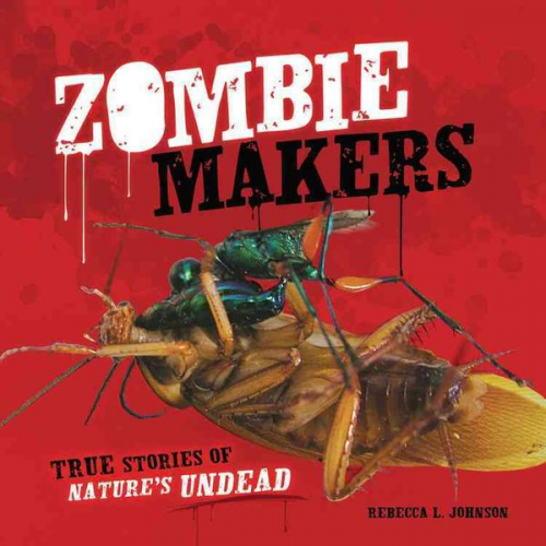 Rebecca L. Johnson - Zombie Makers