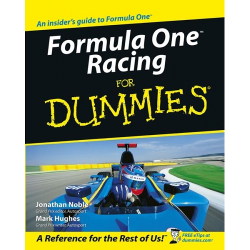 Jonathan Noble Mark Hughes - Formula One Racing for Dummies