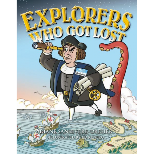 Diane Sansevere-Dreher - Explorers Who Got Lost