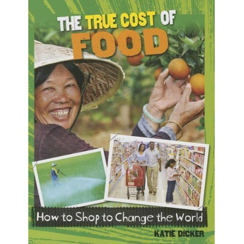 Katie Dicker - The True Cost of Food