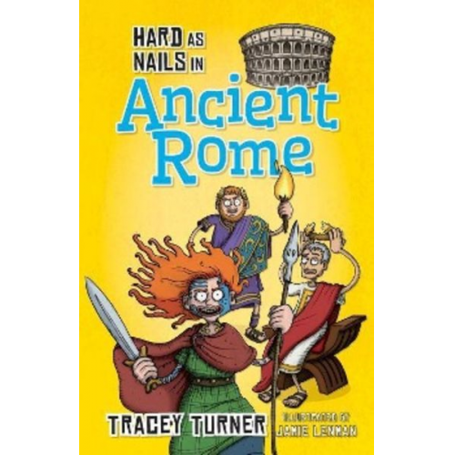 Tracey Turner - Hard as Nails in Ancient Rome