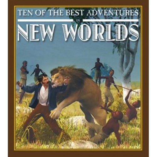 David West - Ten of the Best Adventures in New Worlds