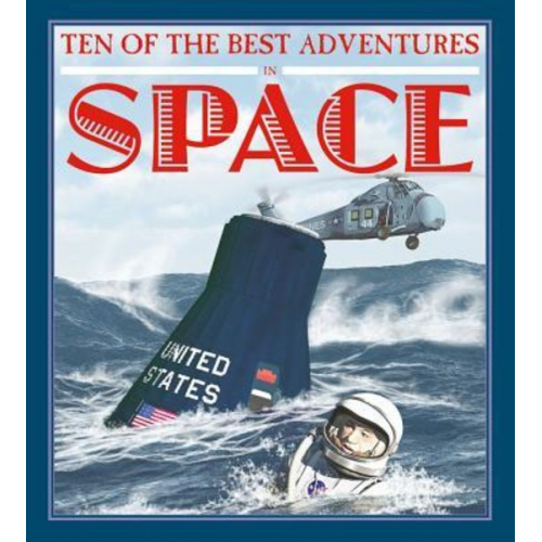 David West - Ten of the Best Adventures in Space