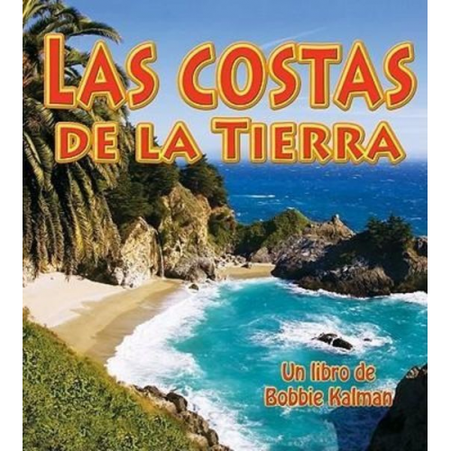 Bobbie Kalman - Las Costas de la Tierra (Earth's Coast)