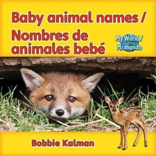 Bobbie Kalman - Baby Animal Names / Nombres de Animales Bebé