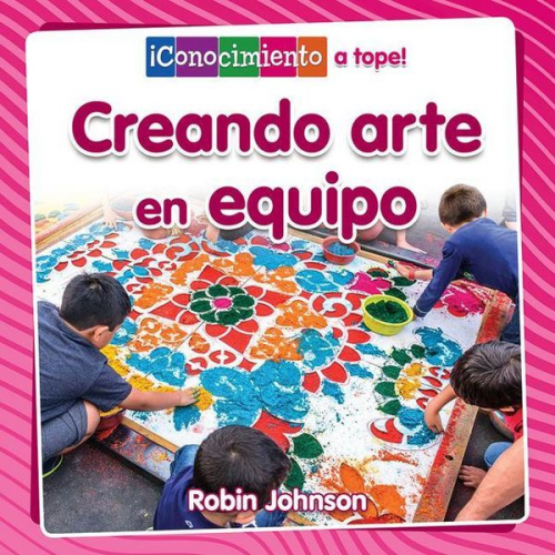 Robin Johnson - Creando Arte En Equipo (Creating Art Together)