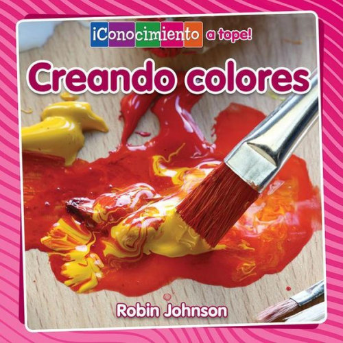 Robin Johnson - Creando Colores (Creating Colors)