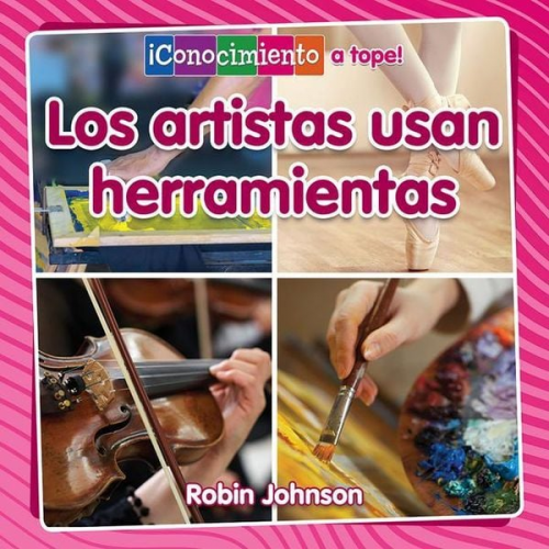 Robin Johnson - Los Artistas Usan Herramientas (Artists Use Tools)