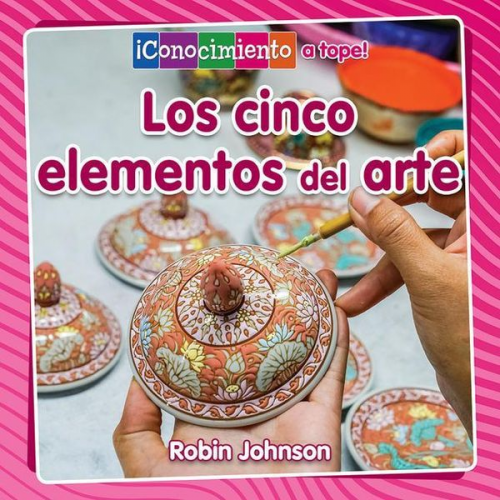 Robin Johnson - Los Cinco Elementos del Arte (the Five Parts of Art)