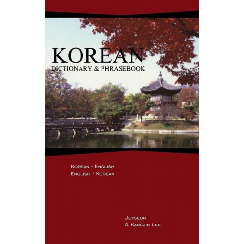 Jeyseon Lee Kangjin Lee - Korean Dictionary & Phrasebook