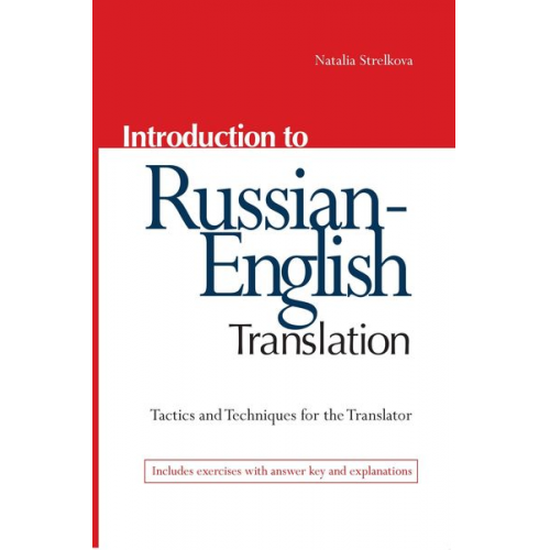 Natalia Strelkova - Introduction to Russian-English Translation