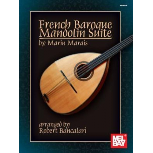 Robert Bancalari - French Baroque Mandolin Suite