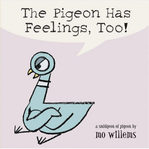 Mo Willems - The Pigeon Has Feelings, Too!