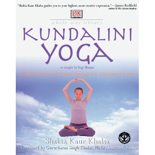 Lana April Reed - Whole Way Library: Kundalini Yoga: Unlock Your Inner Potential Through Life-Changing Exercise