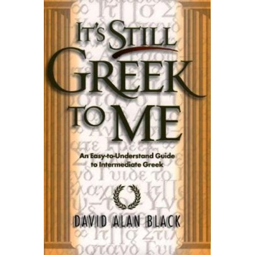 David Alan Black - It's Still Greek to Me