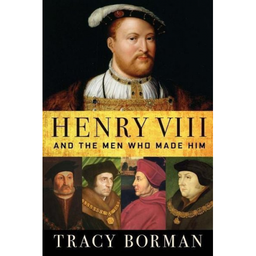 Tracy Borman - Henry Viii