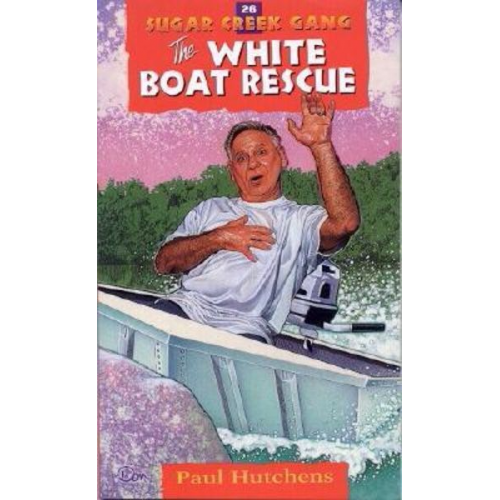 Paul Hutchens - The White Boat Rescue