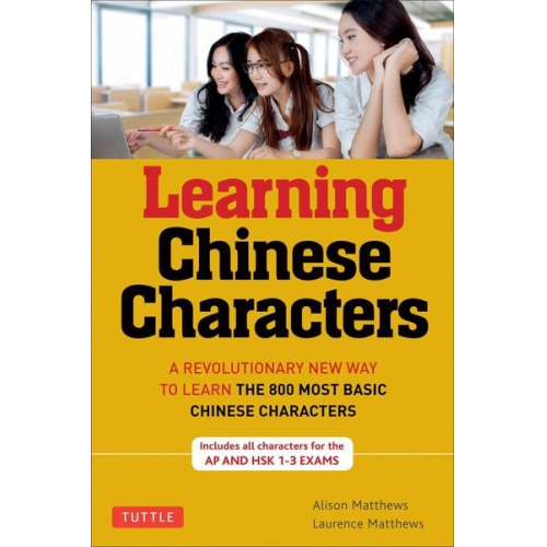 Alison Matthews Laurence Matthews - Learning Chinese Characters