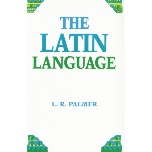 Leonard Robert Palmer L. R. Palmer - The Latin Language