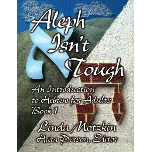 Behrman House - Aleph Isn't Tough: An Introduction to Hebrew for Adults, Book 1