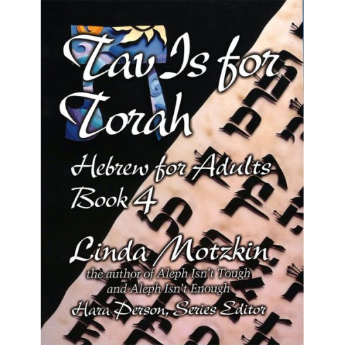 Behrman House - Tav Is for Torah: Hebrew for Adults Book 4