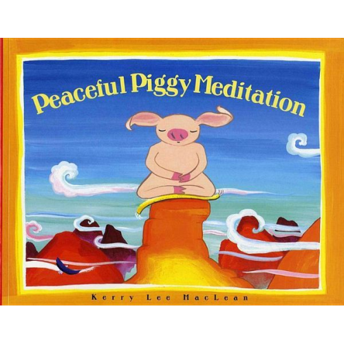 Kerry Lee Maclean - Peacefully Piggy Meditation