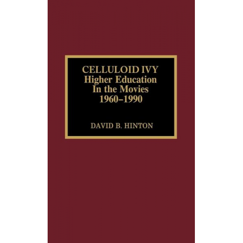 David B. Hinton - Celluloid Ivy
