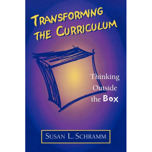 Susan L. Schramm - Transforming the Curriculum