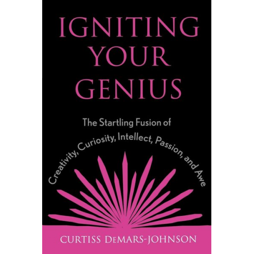 Curtiss Demars-Johnson - Igniting Your Genius