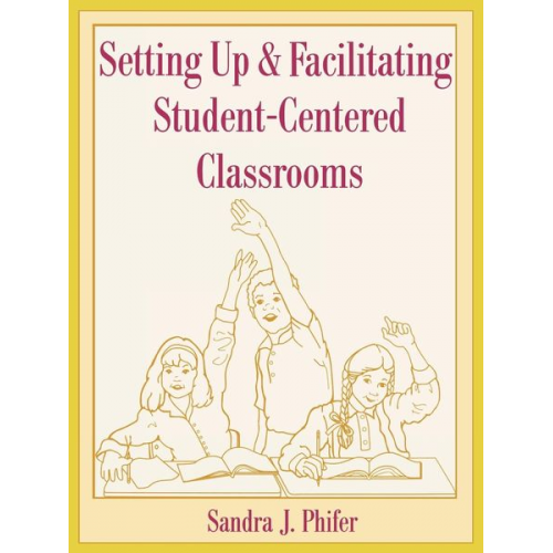 Sandra Phifer - Setting Up and Facilitating Student-Centered Classrooms