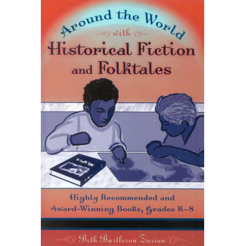 Beth Bartleson Zarian - Around the World with Historical Fiction and Folktales