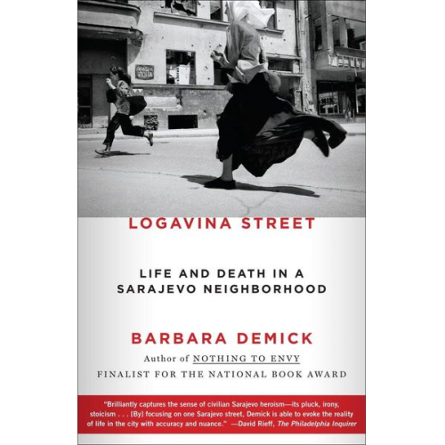 Barbara Demick - Logavina Street