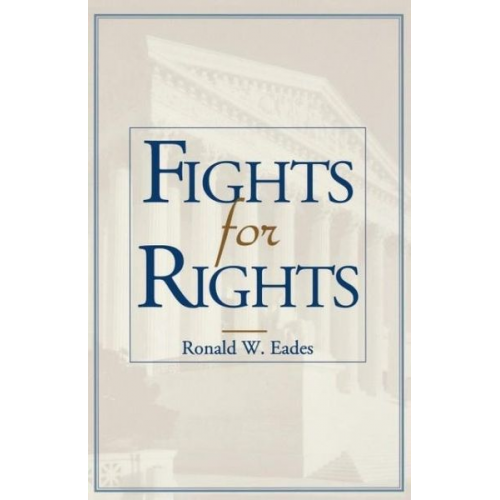 Ronald W. Eades - Fights for Rights