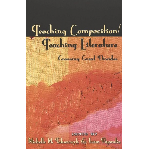 Teaching Composition/Teaching Literature