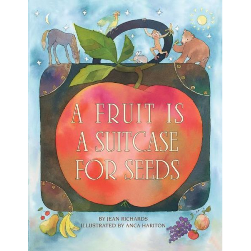 Jean Richards - A Fruit Is a Suitcase for Seeds