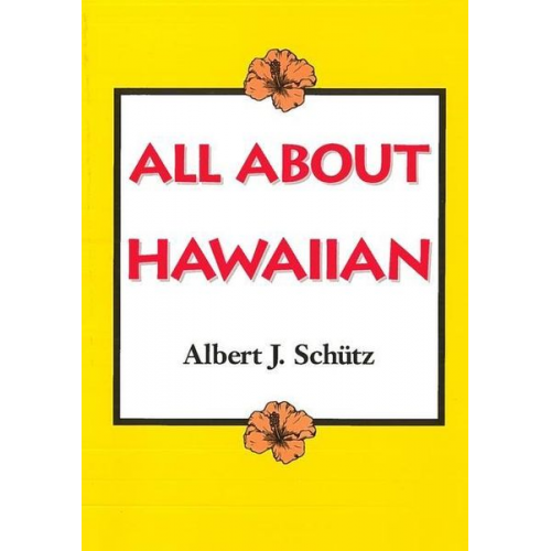 Albert J. Schütz - All about Hawaiian