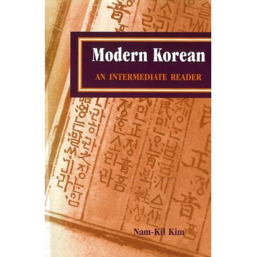 Michael Namkil Kim - Modern Korean: An Intermediate Reader