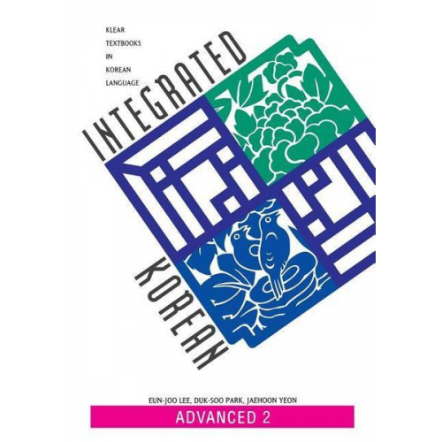 Eun-Joo Lee Duk-Soo Park Jaehoon Yeon - Integrated Korean Advance 2 Textbook