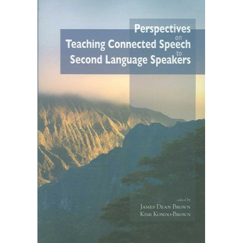 Perspectives on Teaching Connected Speech to Second Language Speakers